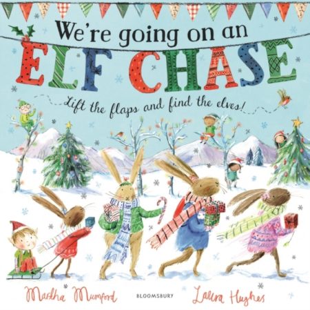 We're Going on an Elf Chase : A Lift-the-Flap Adventure - 9781408872413