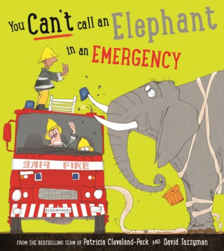 You Can't Call an Elephant in an Emergency - 9781408880630