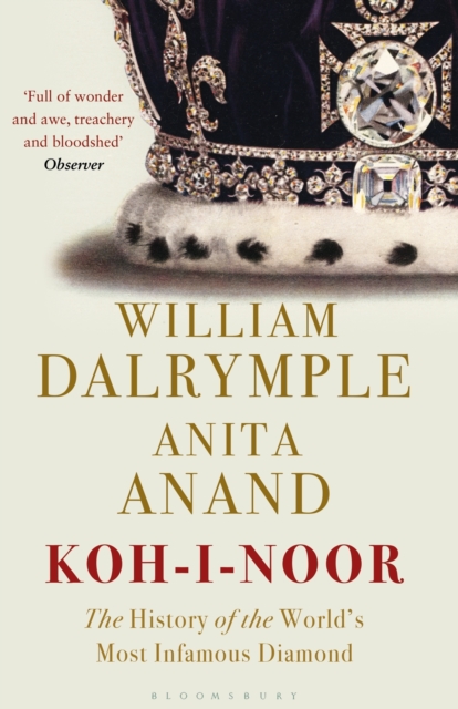 Koh-i-Noor : The History of the World's Most Infamous Diamond - 9781408888827
