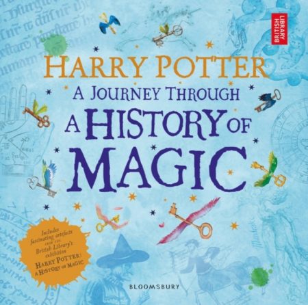 Harry Potter - A Journey Through A History of Magic - 9781408890776