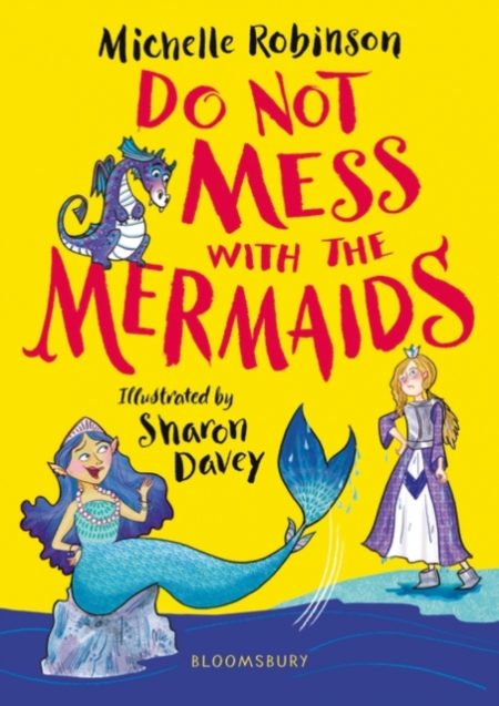 Do Not Mess with the Mermaids - 9781408894910
