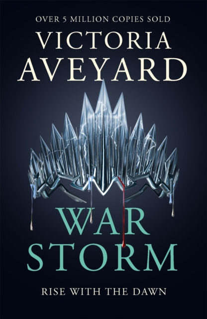 War Storm : The final YA dystopian fantasy adventure in the globally bestselling Red Queen series - 9781409175995