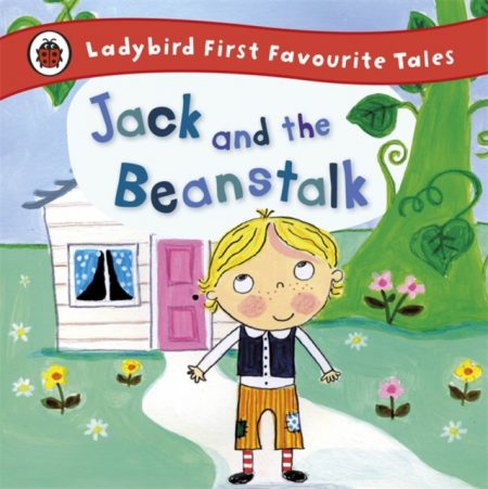 Jack and the Beanstalk: Ladybird First Favourite Tales - 9781409309598