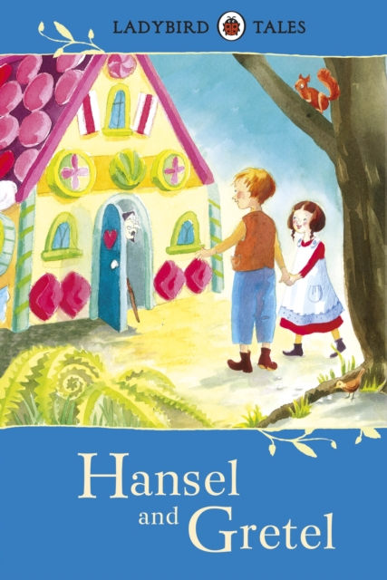 Ladybird Tales: Hansel and Gretel - 9781409314158