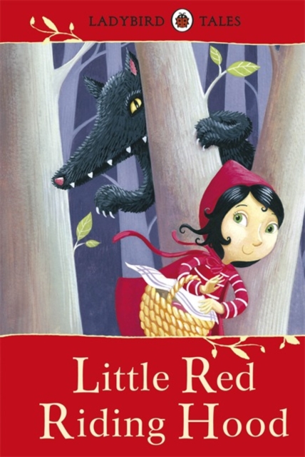 Ladybird Tales: Little Red Riding Hood - 9781409314172