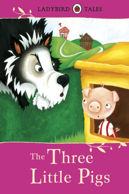 Ladybird Tales: The Three Little Pigs - 9781409314202