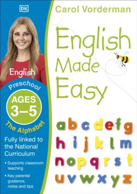 English Made Easy: The Alphabet, Ages 3-5 (Preschool) : Supports the National Curriculum, English Exercise Book - 9781409344728