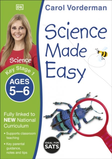 Science Made Easy, Ages 5-6 (Key Stage 1) : Supports the National Curriculum, Science Exercise Book - 9781409344919