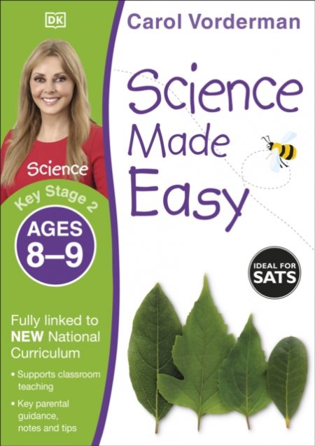 Science Made Easy, Ages 8-9 (Key Stage 2) : Supports the National Curriculum, Science Exercise Book - 9781409344926