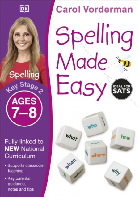 Spelling Made Easy, Ages 7-8 (Key Stage 2) : Supports the National Curriculum, English Exercise Book - 9781409349457