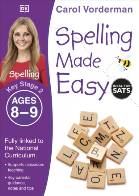 Spelling Made Easy, Ages 8-9 (Key Stage 2) : Supports the National Curriculum, English Exercise Book - 9781409349471