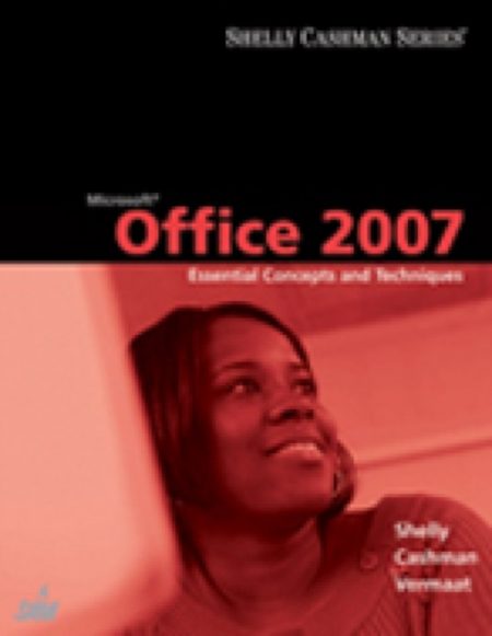 Microsoft Office 2007 : Essential Concepts and Techniques - 9781418843748