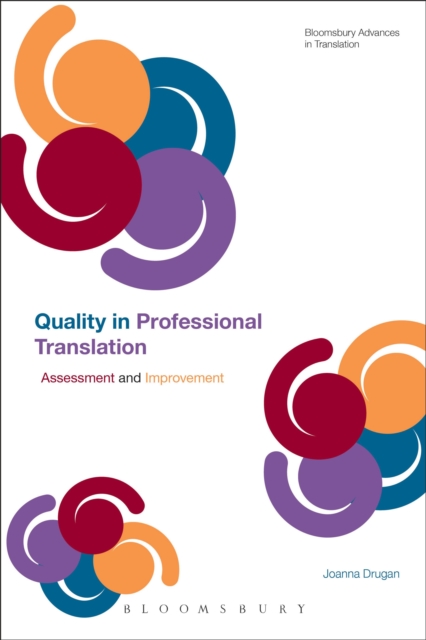 Quality In Professional Translation : Assessment and Improvement - 9781441149541