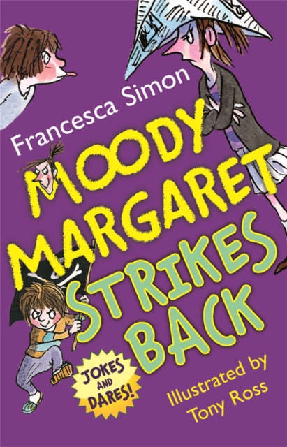 Moody Margaret Strikes Back : Jokes and Dares! - 9781444000092