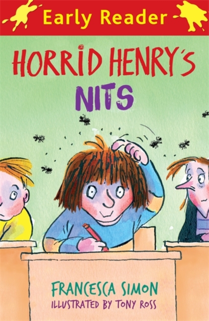 Horrid Henry Early Reader: Horrid Henry's Nits : Book 7 - 9781444001006