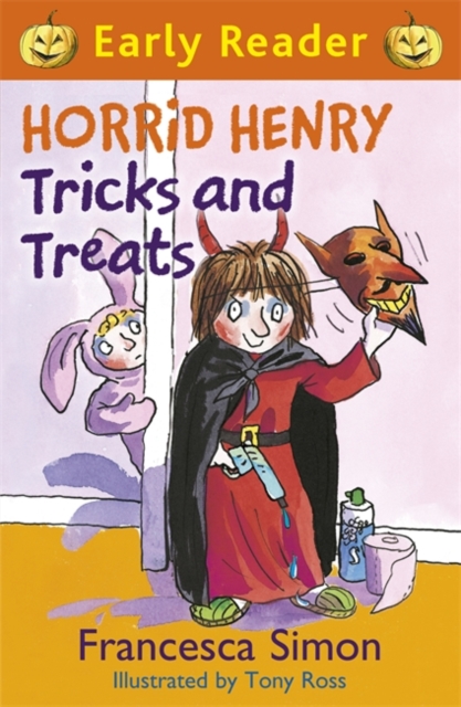 Horrid Henry Early Reader: Horrid Henry Tricks and Treats : Book 13 - 9781444001099