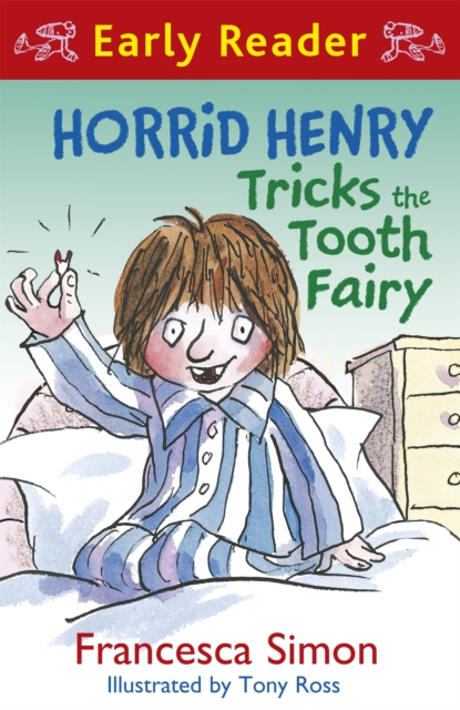 Horrid Henry Early Reader: Horrid Henry Tricks the Tooth Fairy : Book 22 - 9781444001150