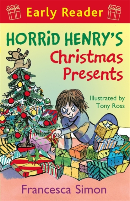 Horrid Henry Early Reader: Horrid Henry's Christmas Presents : Book 19 - 9781444001181