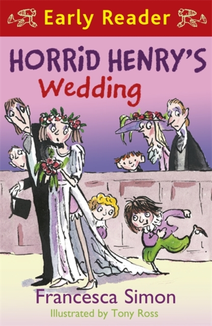 Horrid Henry Early Reader: Horrid Henry's Wedding : Book 27 - 9781444001211