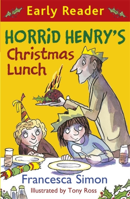Horrid Henry Early Reader: Horrid Henry's Christmas Lunch : Book 29 - 9781444001242