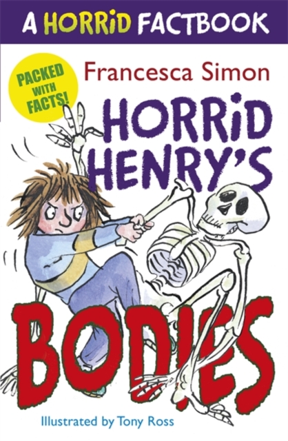 Horrid Henry's Bodies : A Horrid Factbook - 9781444001624