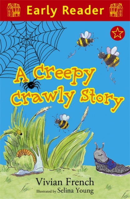 Early Reader: A Creepy Crawly Story - 9781444005158