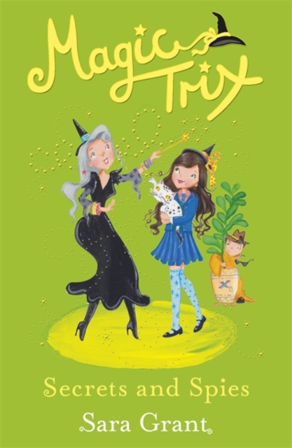 Magic Trix: Secrets and Spies : Book 5 - 9781444007855