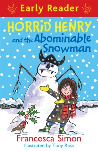 Horrid Henry Early Reader: Horrid Henry and the Abominable Snowman : Book 33 - 9781444009095
