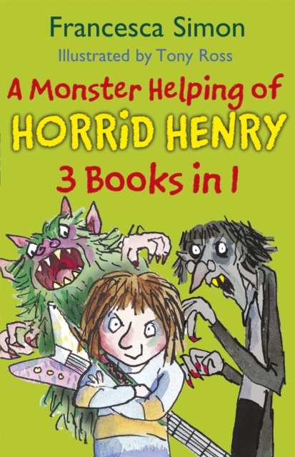 A Monster Helping of Horrid Henry 3-in-1 : Horrid Henry Rocks/Zombie Vampire/Monster Movie - 9781444009231
