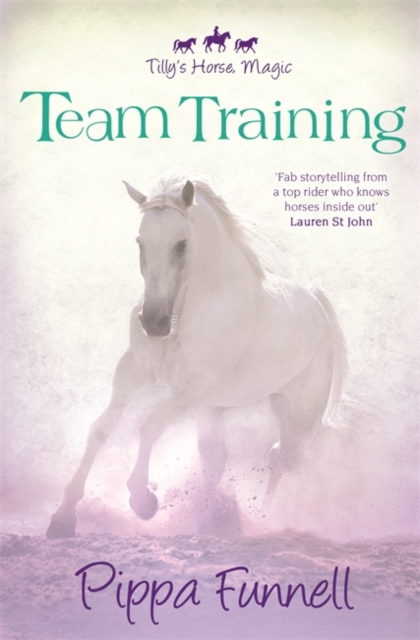 Tilly's Horse, Magic: Team Training : Book 2 - 9781444012002