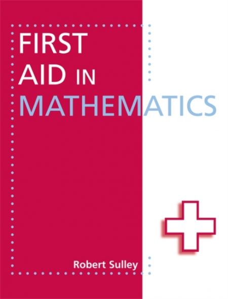 First Aid in Mathematics - 9781444116588