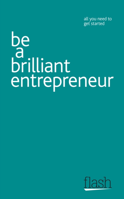 Be a Brilliant Entrepreneur: Flash - 9781444122510