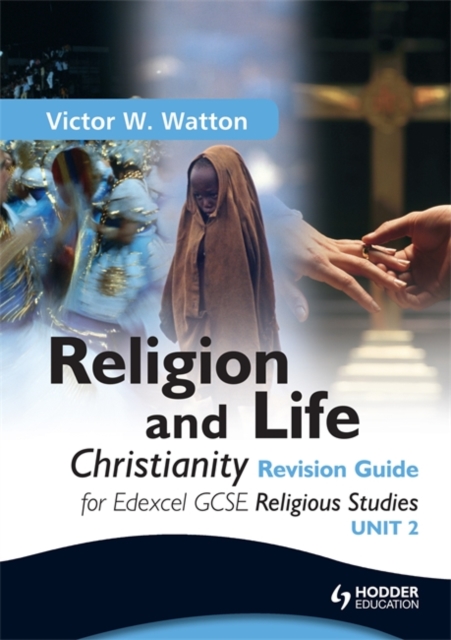 Edexcel Religion and Life: Christianity Revision Guide - 9781444123142