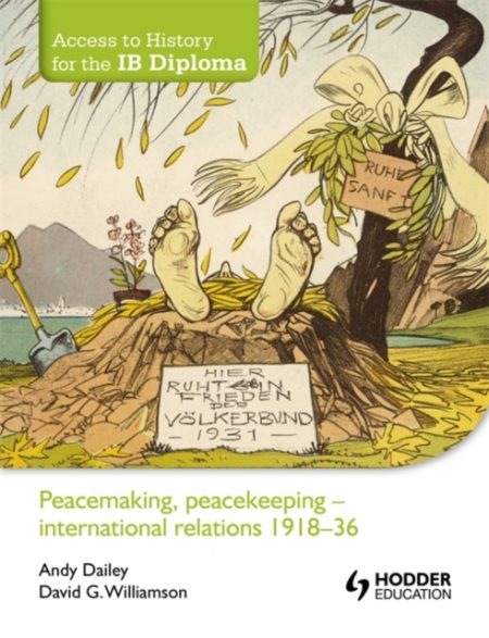 Peacemaking, Peacekeeping - International Relations 1918-36 - 9781444156324