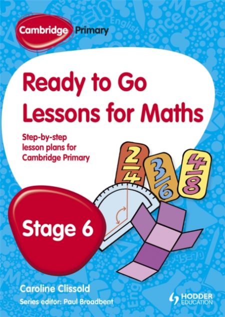 Cambridge Primary Ready to Go Lessons for Mathematics Stage 6 - 9781444177633