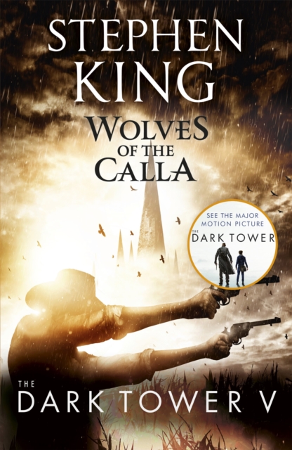 The Dark Tower V: Wolves of the Calla : (Volume 5) - 9781444723489