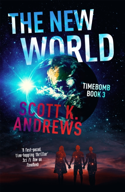 The New World : The TimeBomb Trilogy 3 - 9781444752120
