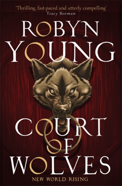 Court of Wolves : New World Rising Series Book 2 - 9781444777789