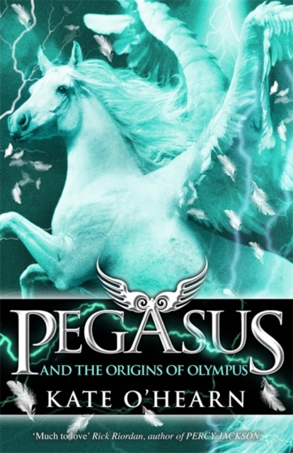 Pegasus and the Origins of Olympus : Book 4 - 9781444910940