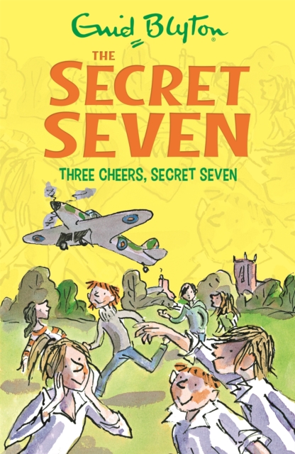 Secret Seven: Three Cheers, Secret Seven : Book 8 - 9781444913507