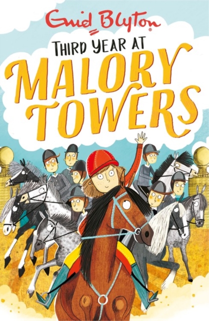 Malory Towers: Third Year : Book 3 - 9781444929898