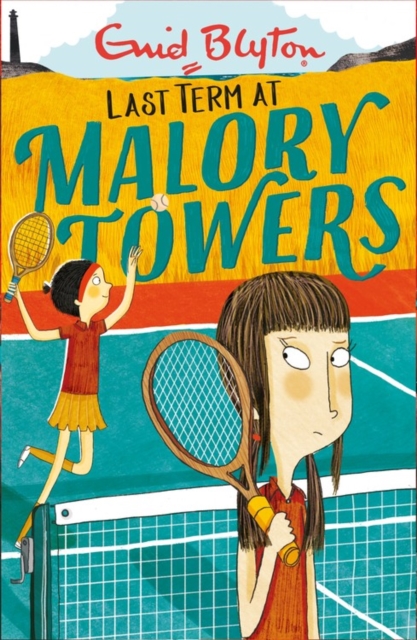 Malory Towers: Last Term : Book 6 - 9781444929928