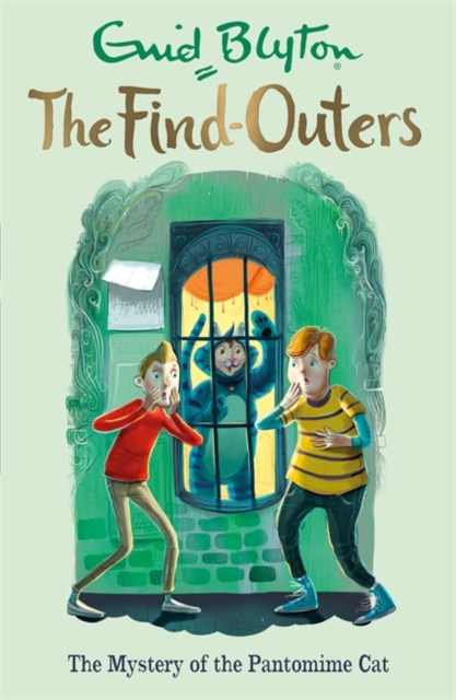 The Find-Outers: The Mystery of the Pantomime Cat : Book 7 - 9781444930832