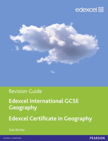 Edexcel International GCSE/Certificate Geography Revision Guide print and online edition - 9781446905777