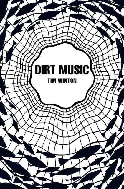 Dirt Music (Picador 40th Anniversary Edition) - 9781447202868