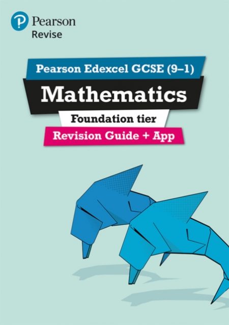 Pearson REVISE Edexcel GCSE Maths Foundation Revision Guide inc online edition and quizzes - 2023 and 2024 exams - 9781447988045