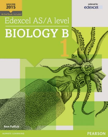 Edexcel AS/A level Biology B Student Book 1 + ActiveBook - 9781447991144