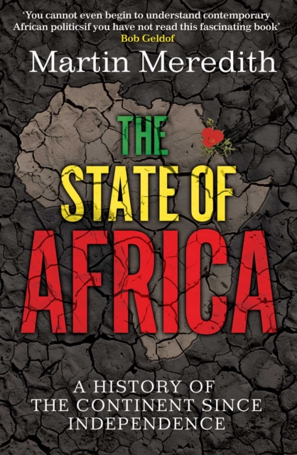 The State of Africa : A History of the Continent Since Independence - 9781471196416