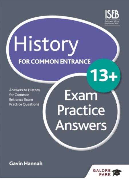 History for Common Entrance 13+ Exam Practice Answers (for the June 2022 exams) - 9781471809088