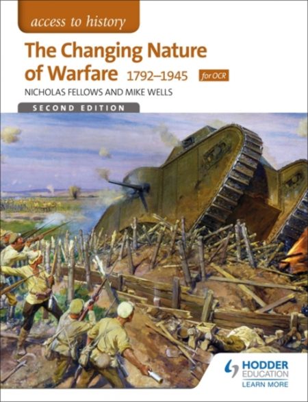 Access to History: The Changing Nature Of Warfare 1792-1945 for OCR - 9781471838446